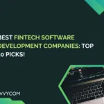 Best Fintech Software Development Companies: Top 10 Picks!