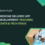 Medicine Delivery App Development in 2026: Features, Costs & Tech Stack