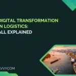 Digital Transformation In Logistics: All Explained