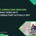 IT Consulting Services: What Does an IT Consultant Actually Do? (2026)