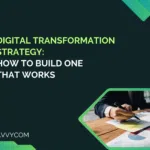 Digital Transformation Strategy: How to Build One That Works (2026)