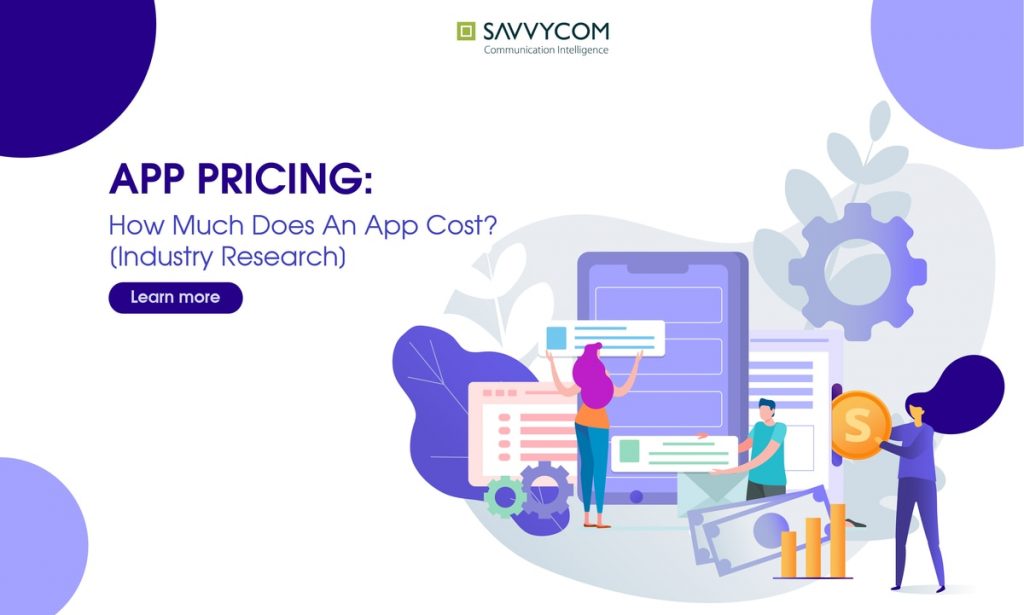 App Pricing How Much Does An App Cost Savvycom