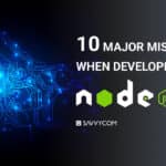 10 major mistakes when developing on Node.js