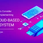 Things to consider before implementing a cloud-based POS system