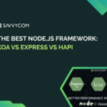 The Best Node.js Framework: Koa VS Express VS Hapi [Detailed Comparison]