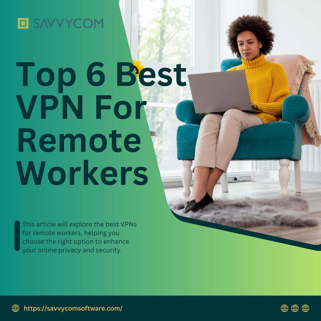 Best VPN For Remote Workers