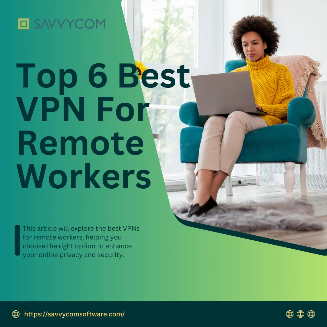 Best VPN For Remote Workers