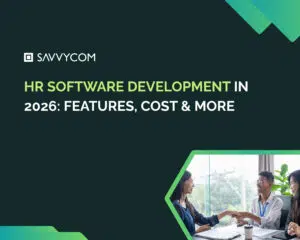 HR Software Development In 2026: Features, Cost & More