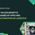 6 Major Benefits Gained By Applying Automation In Logistics