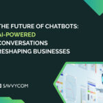 The Future of Chatbots: AI-Powered Conversations Reshaping Businesses