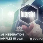 15 Powerful AI Integration Examples Transforming Businesses Today