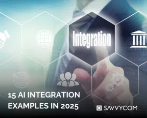 15 ai integration examples in 2025