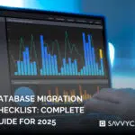 Database Migration Checklist: Complete Guide for Successful Data Transfer
