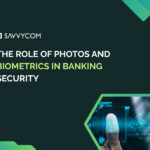 The Role of Photos And Biometrics in Banking Security