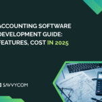 Ultimate Guide to Accounting Software Development: From Concept to Launch