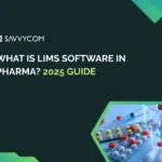 What Is LIMS Software In Pharma and Why Firms Trust It for Precision