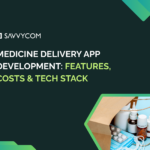 Medicine Delivery App Development in 2026: Features, Costs & Tech Stack