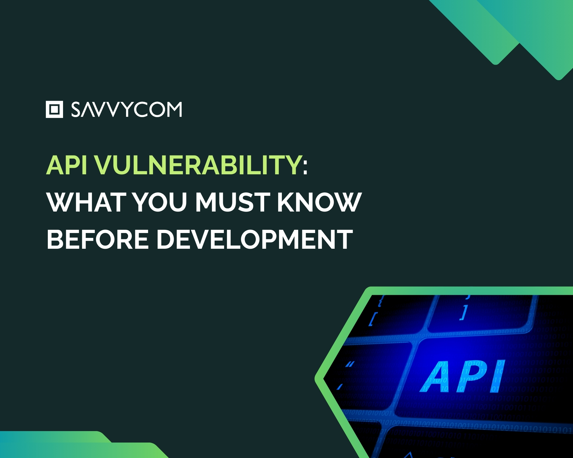 API Vulnerability: What You Must Know Before Development