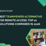 Best TeamViewer Alternative for Remote Access: Top 10 Solutions Compared in 2026