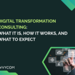 Digital Transformation Consulting: What It Is, How It Works, and What to Expect