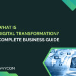 What Is Digital Transformation? Complete Business Guide